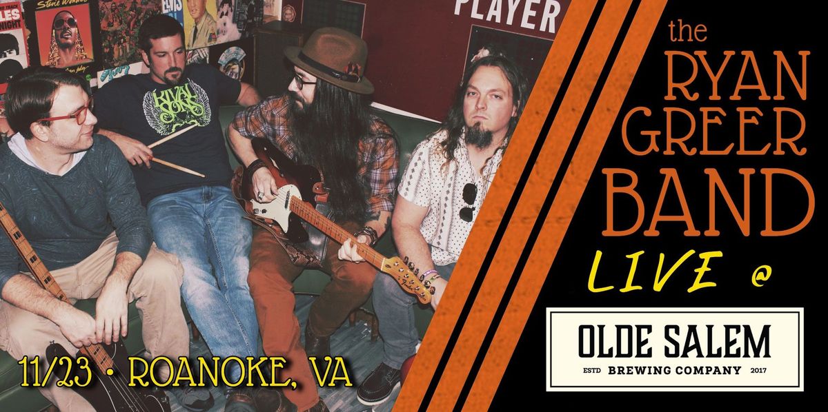 The Ryan Greer Band at Olde Salem Brewing Company! (Roanoke) Olde