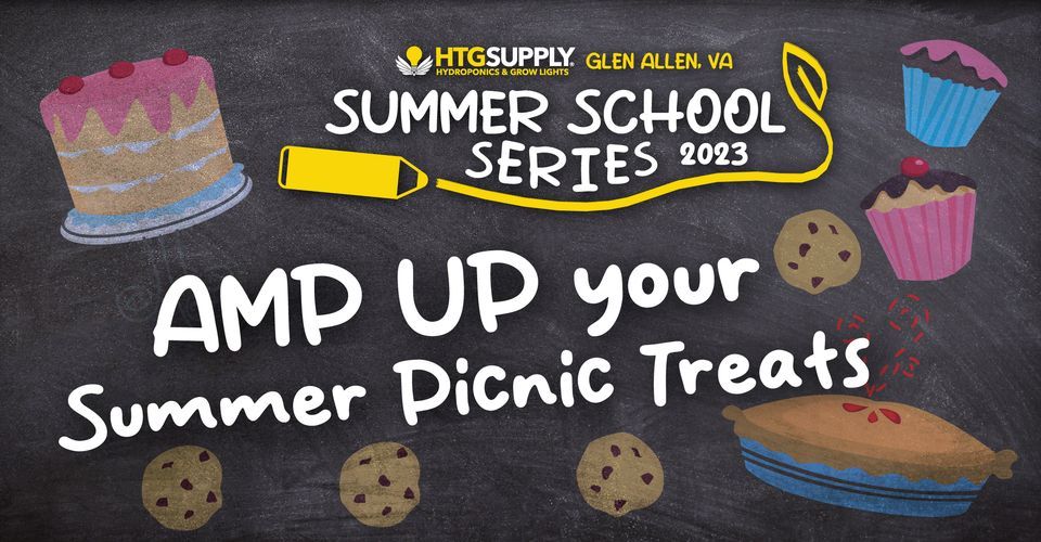 Amp Up your Summer Picnic Treats Class - HTG Supply Glen Allen, VA Summer School