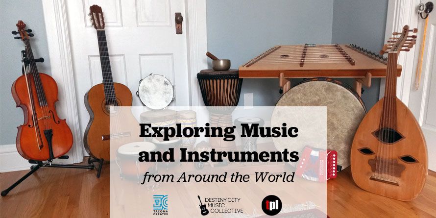 Exploring Music and Instruments from Around the World with Destiny City ...