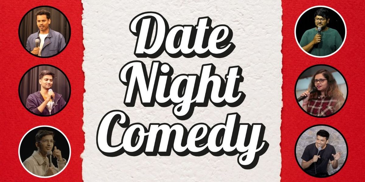 Date Night Comedy @ FC Road