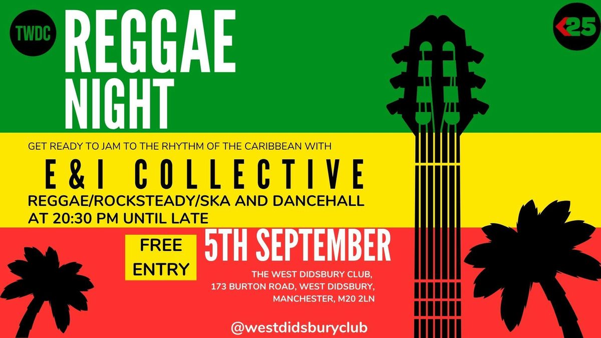 \ud83c\udfb6 LIVE: E&I COLLECTIVE \u2013 REGGAE, SKA & DANCEHALL NIGHT