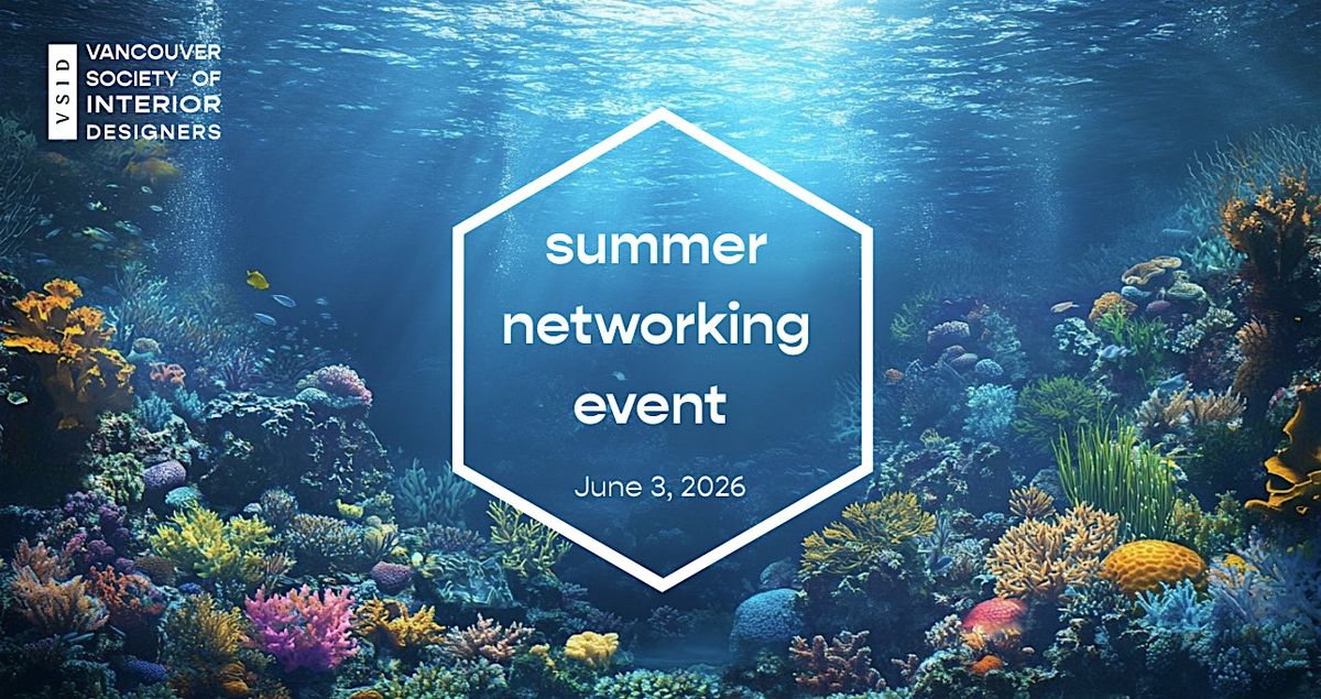 Vancouver Society of Interior Designers Annual Summer Networking Event