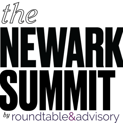 The Newark Summit by roundtable&advisory