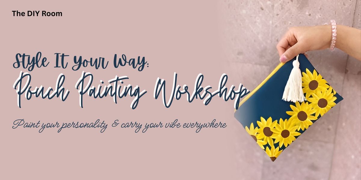 Pouch Painting Workshop