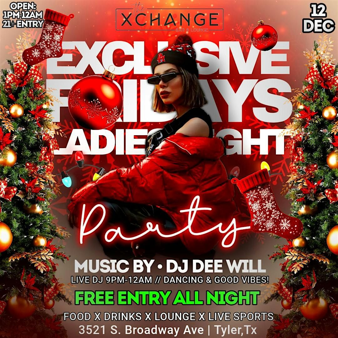 Exclusive Fridays: Ladies Night (12.12.25)