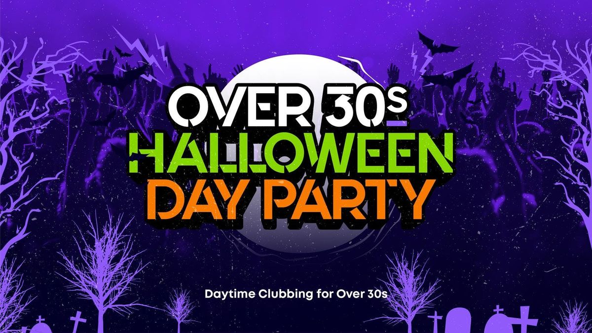 OVER 30s HALLOWEEN DAY PARTY - ABERDEEN\ud83c\udf83