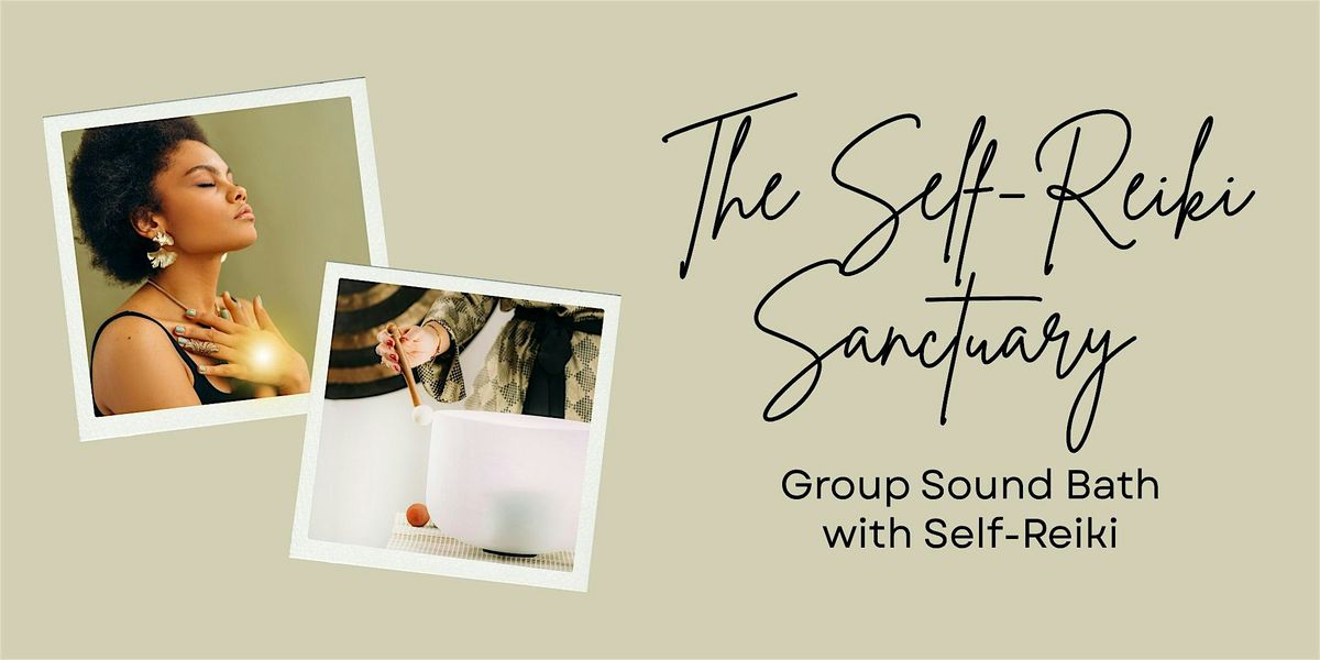 Self-Reiki Sanctuary  | Group Sound Bath & Self-Reiki Meditation