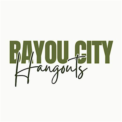 Bayou City Hangouts