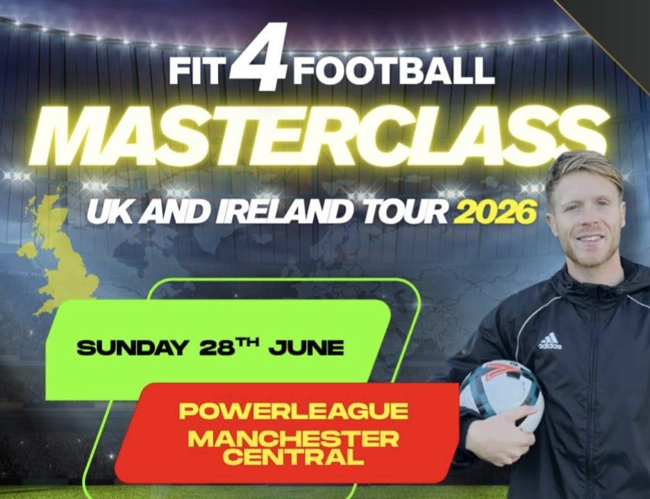 FIT4FOOTBALL - MASTERCLASS MANCHESTER CENTRAL - 28\/6\/26 - U11\/U12\/U13