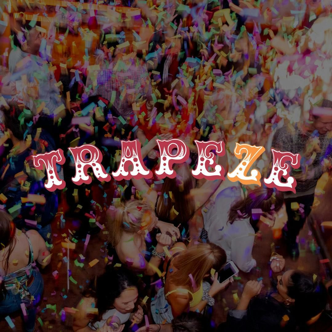 Trapeze Shoreditch every Saturday
