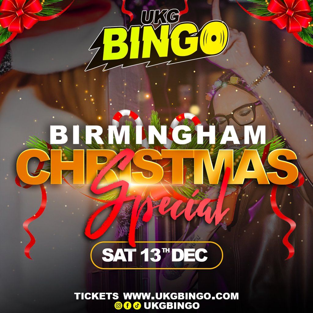 UKG BINGO Saturday 13th Dec Birmingham Christmas special