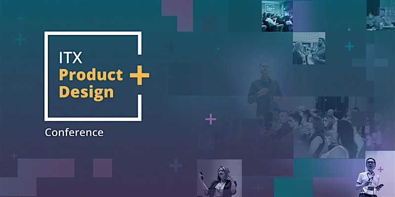 ITX Product + Design Conference 2026 (6\/24 & 6\/25)
