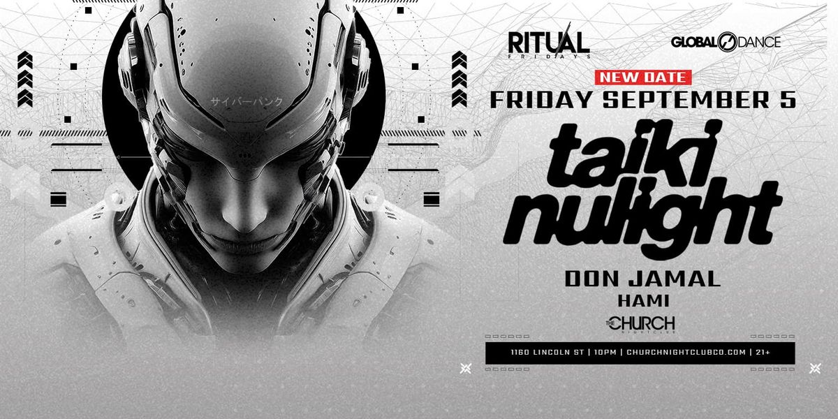 TAIKI NULIGHT (21+)