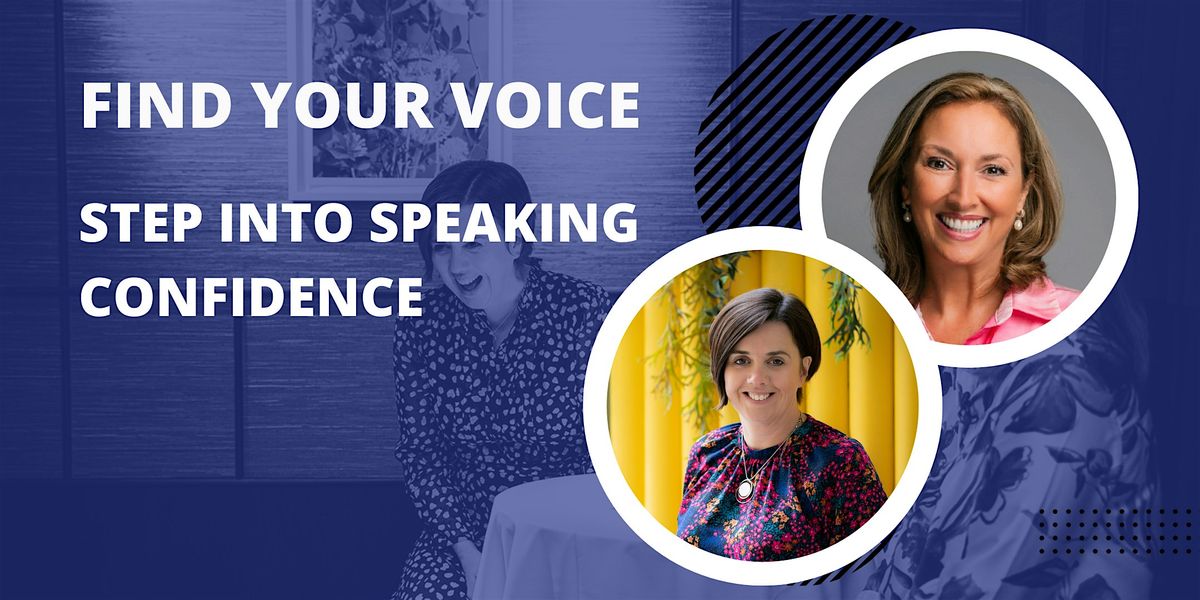 Find Your Voice: Confidence in Speaking for Women