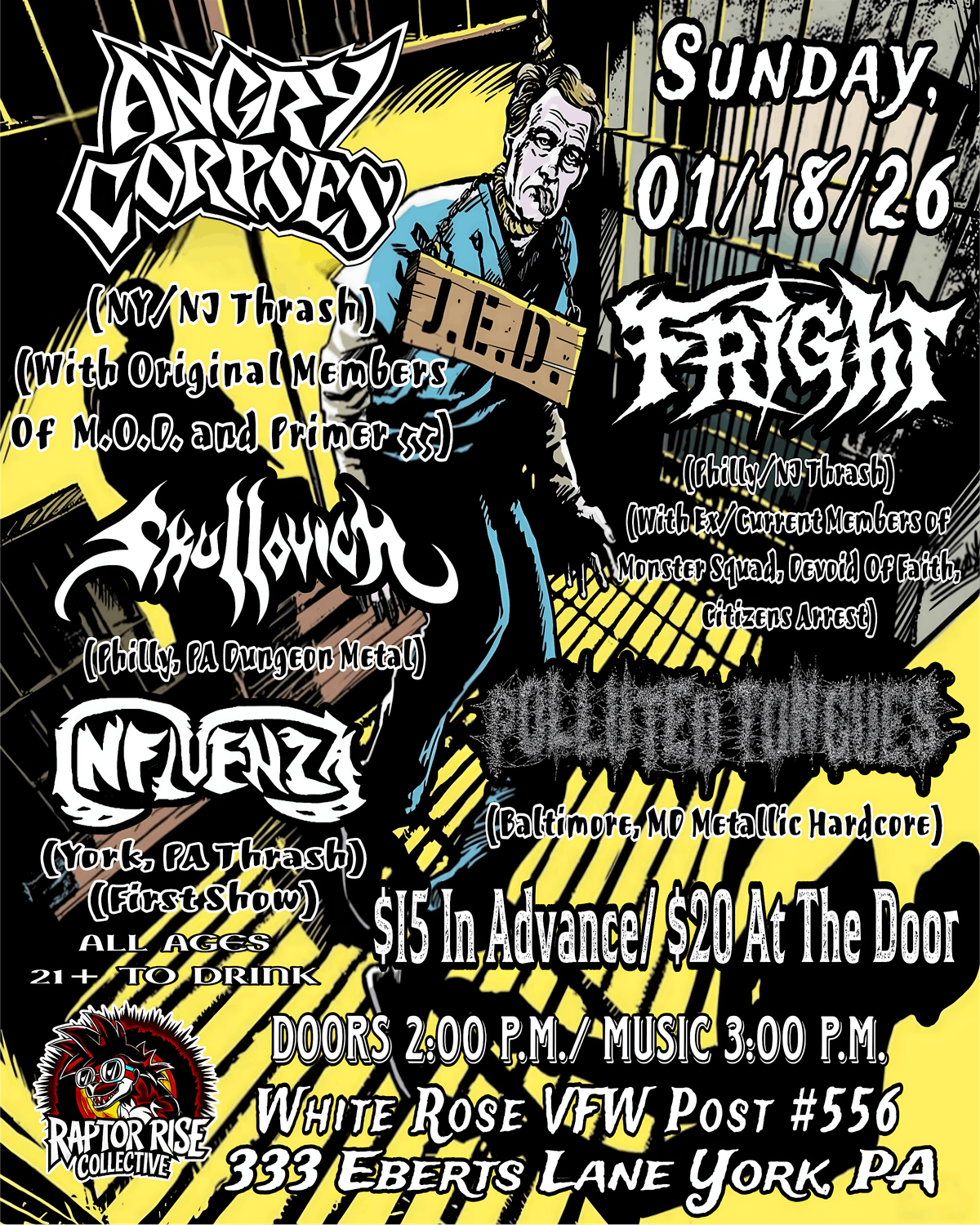 Angry Corpses, Fright, Skullovich, Polluted Tongues, Influenza