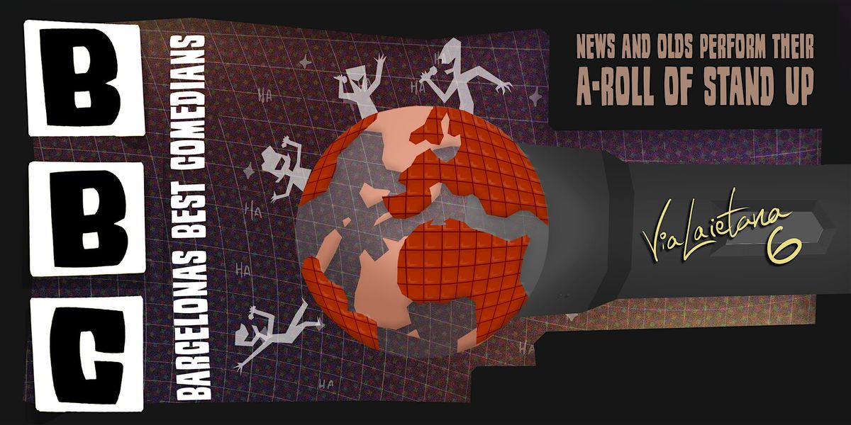 BBC  (Barcelona's Best Comedians) \u2022 Stand-Up Comedy Showcase in English