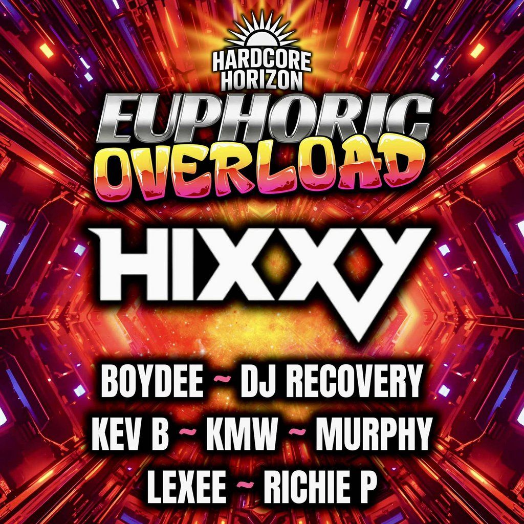 Hardcore Horizon Presents EUPHORIC OVERLOAD