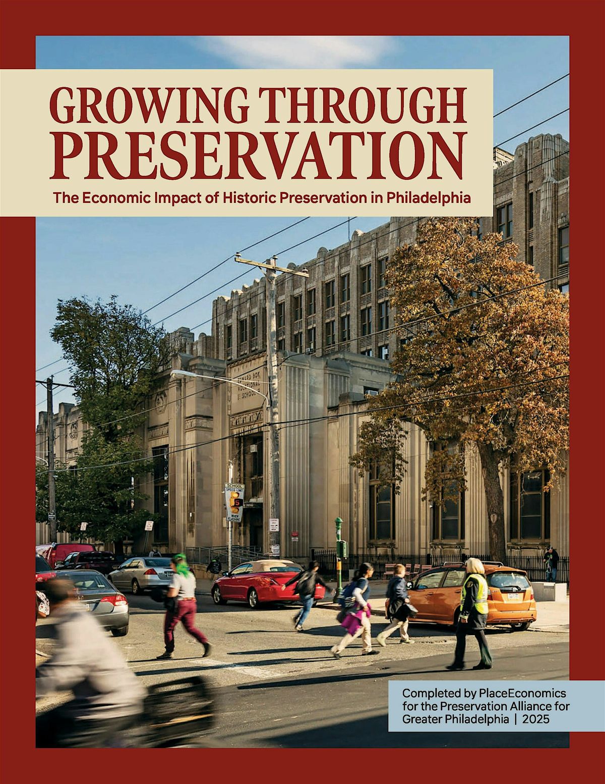Growing through Preservation: The Economic Impact of Preservation in Philly