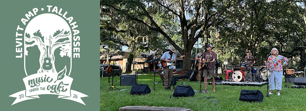 Levitt AMP Tallahassee: Music Under The Oaks\u200b