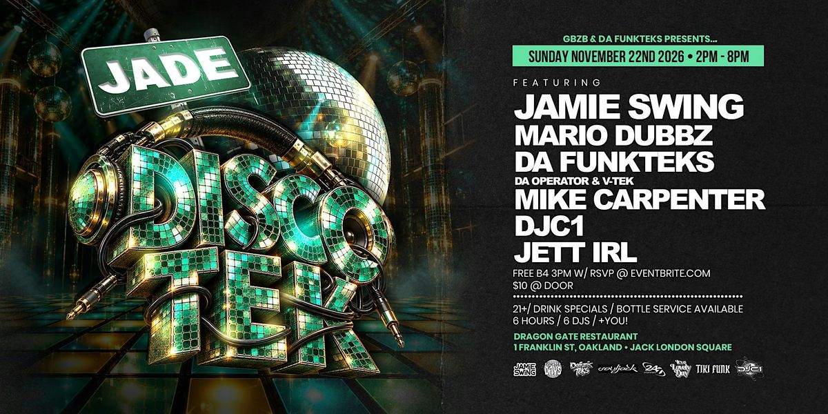 JADE DISCOTEK at Dragon Gate Oakland on 22nd November, 2026