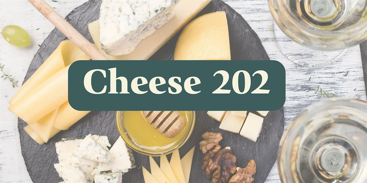 Cheese 202