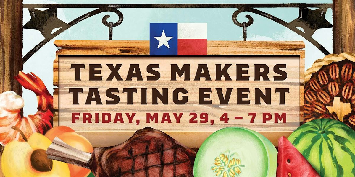 Meet Texas Makers Tasting Event - San Antonio