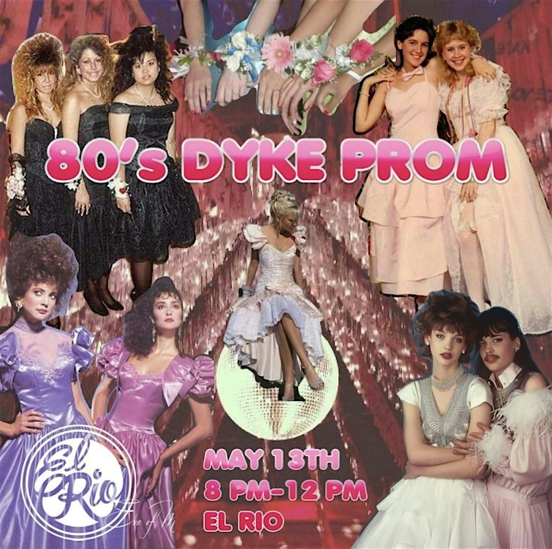 80\u2019s Dyke Prom