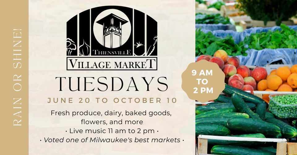 Thiensville Village Market Thiensville Village Park August 1, 2023