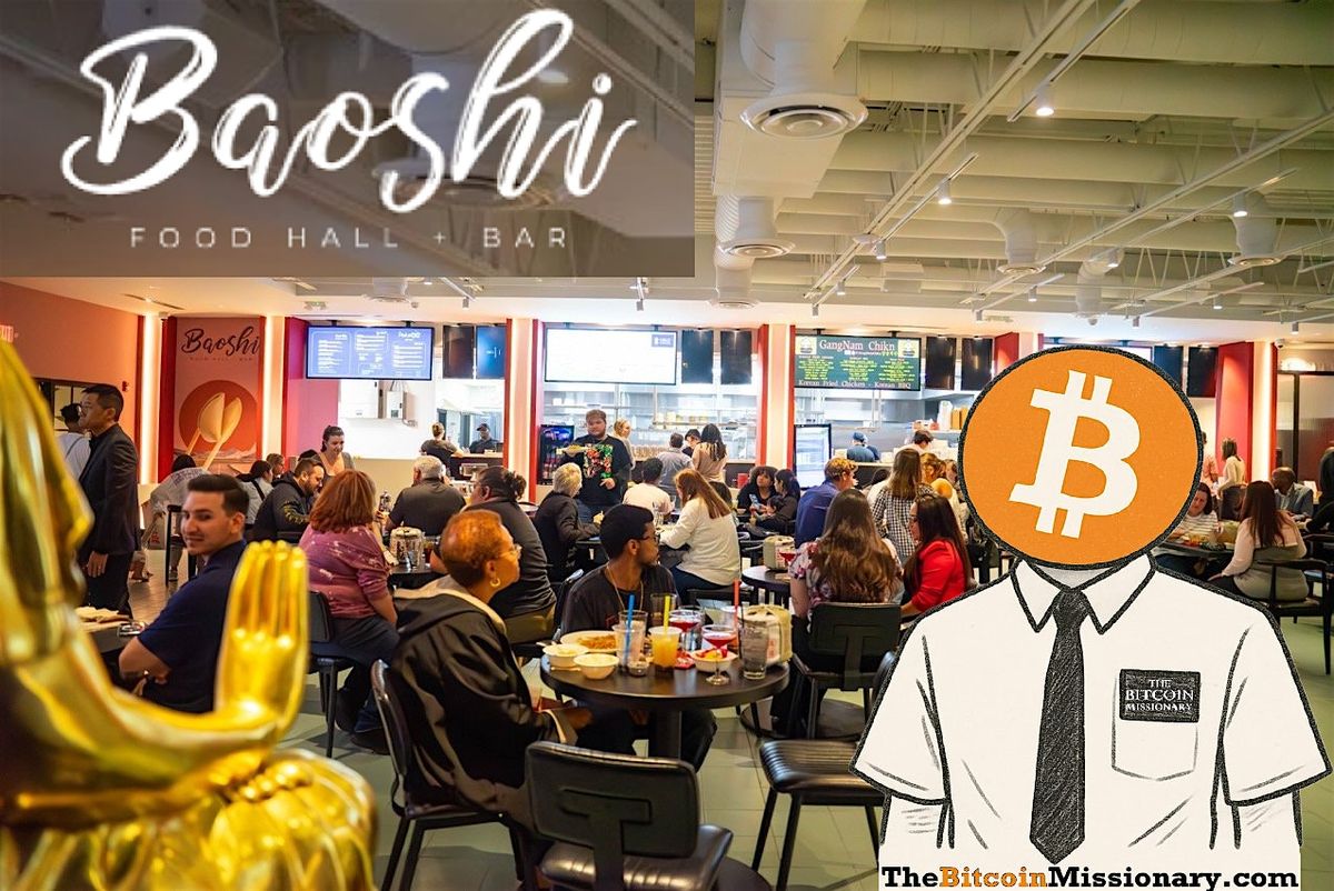 The Bitcoin Missionary Meet Up: Baoshi Foodhall