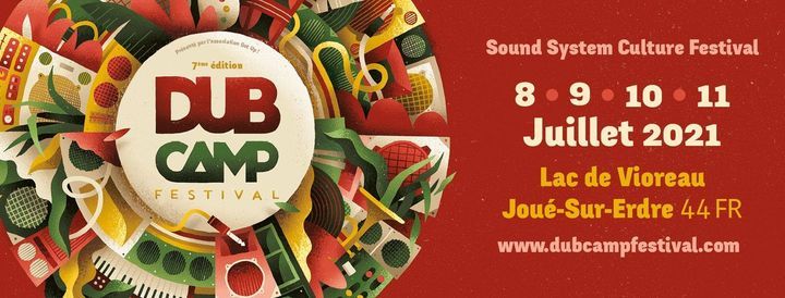 Dub Camp Festival 2021 | Dub Camp Festival Officiel, Saint-herblain, PA |  July 8 to July 11