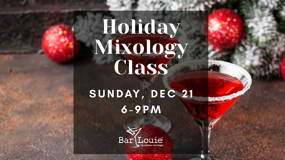 Holiday Mixology Class