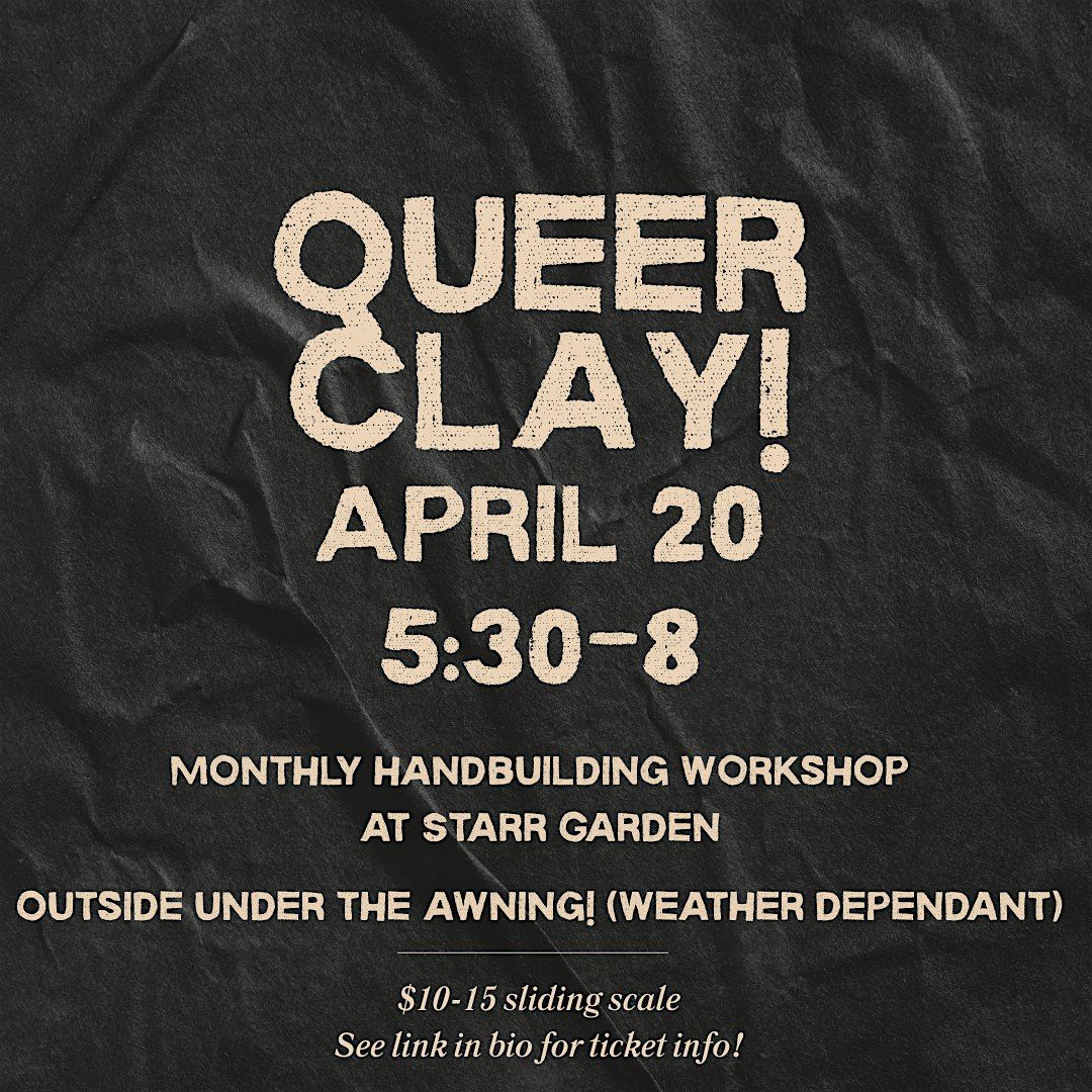 Queer Clay PHL Monthly Handbuilding Workshop!