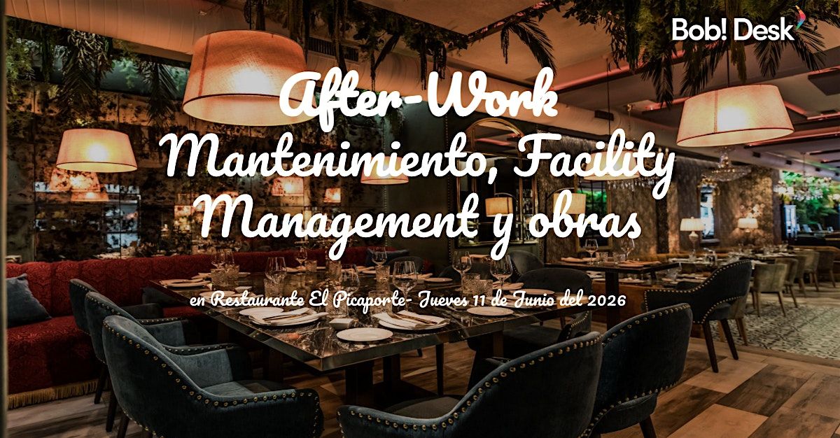 Afterwork Bob!Desk Mantenimiento, Facility Management y Obras