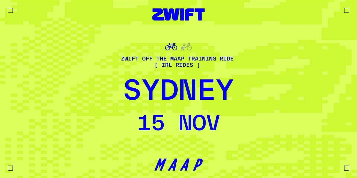 Zwift Off The MAAP IRL Training Ride | Sydney