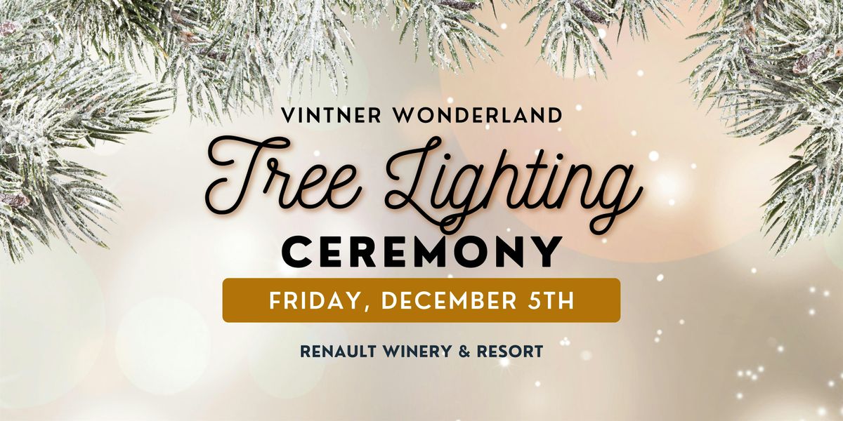 Vintner Wonderland Tree Lighting Ceremony