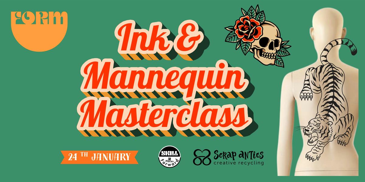 Ink & Mannequin Masterclass