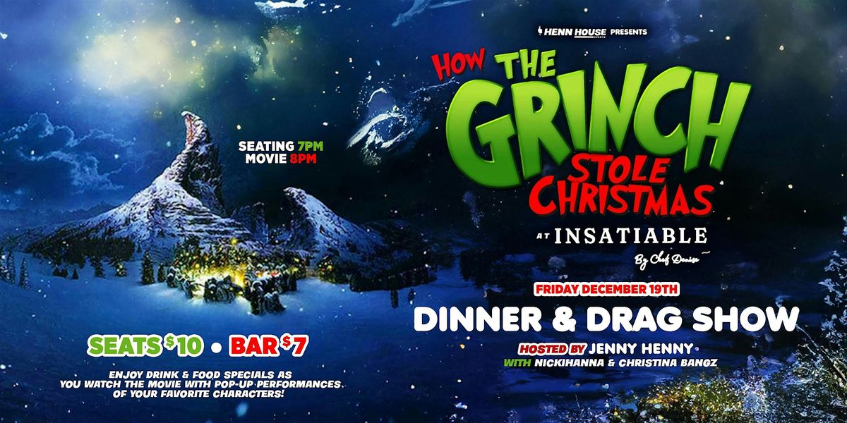 How The Grinch Stole Christmas Dinner Drag Show