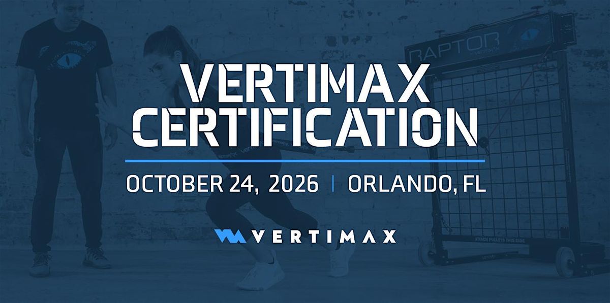 VertiMax Certification Course - Orlando 2026