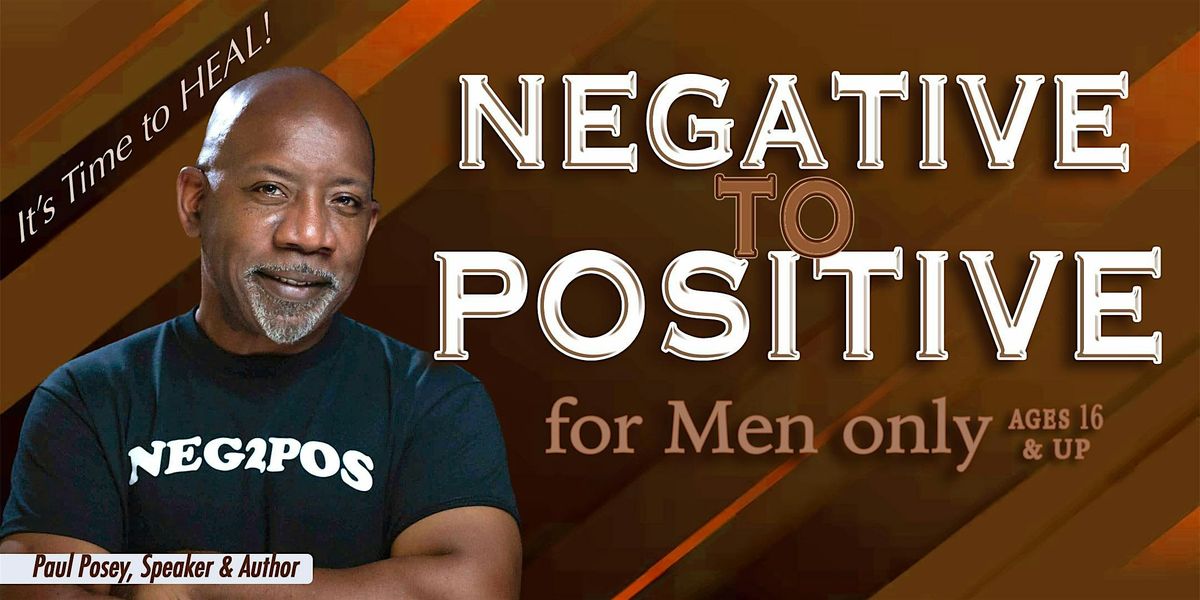 Negative to Positive: Born, But Not Raised