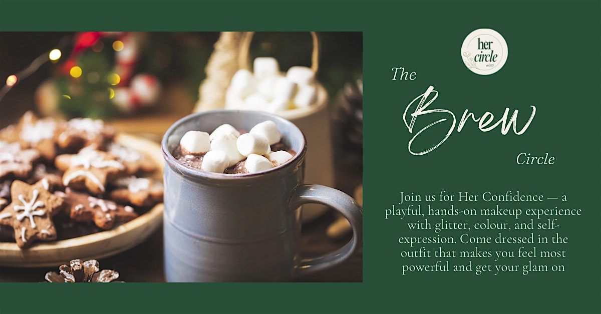 The Brew Circle: A Confidence Glow Session