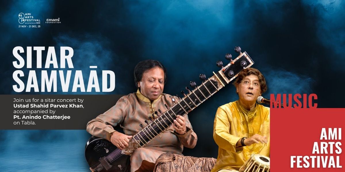 Sitar Samvaad: Shahid Parvez & Anindo Chatterjee