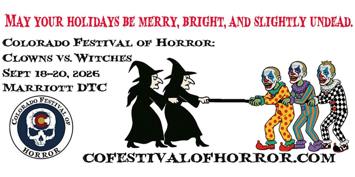 Colorado Festival of Horror 2026: Clowns vs. Witches