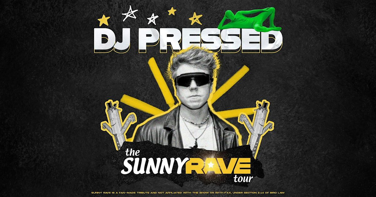Iris Presents: Sunny Rave W\/ Dj Pressed @ Believe Music Hall | Sat Jan 24th