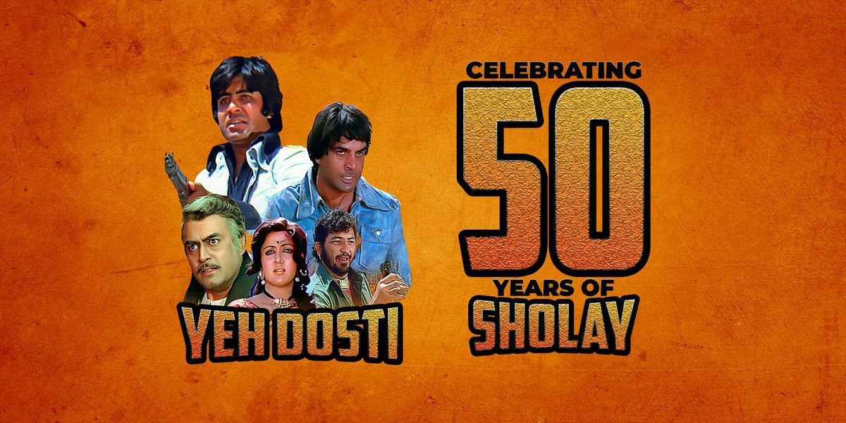 Yeh Dosti : Celebrating 50 Years Of Sholay - Leeds ** Extra Show **
