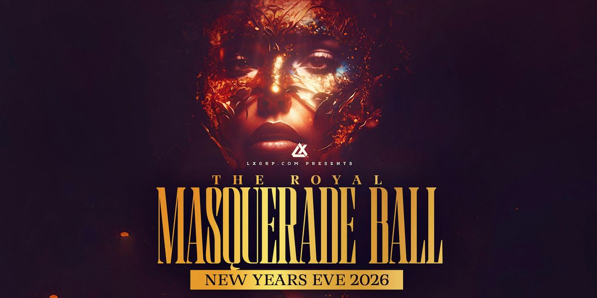 New Year\u2019s Eve 2026: The Royal Masquerade Ball at The Foundation