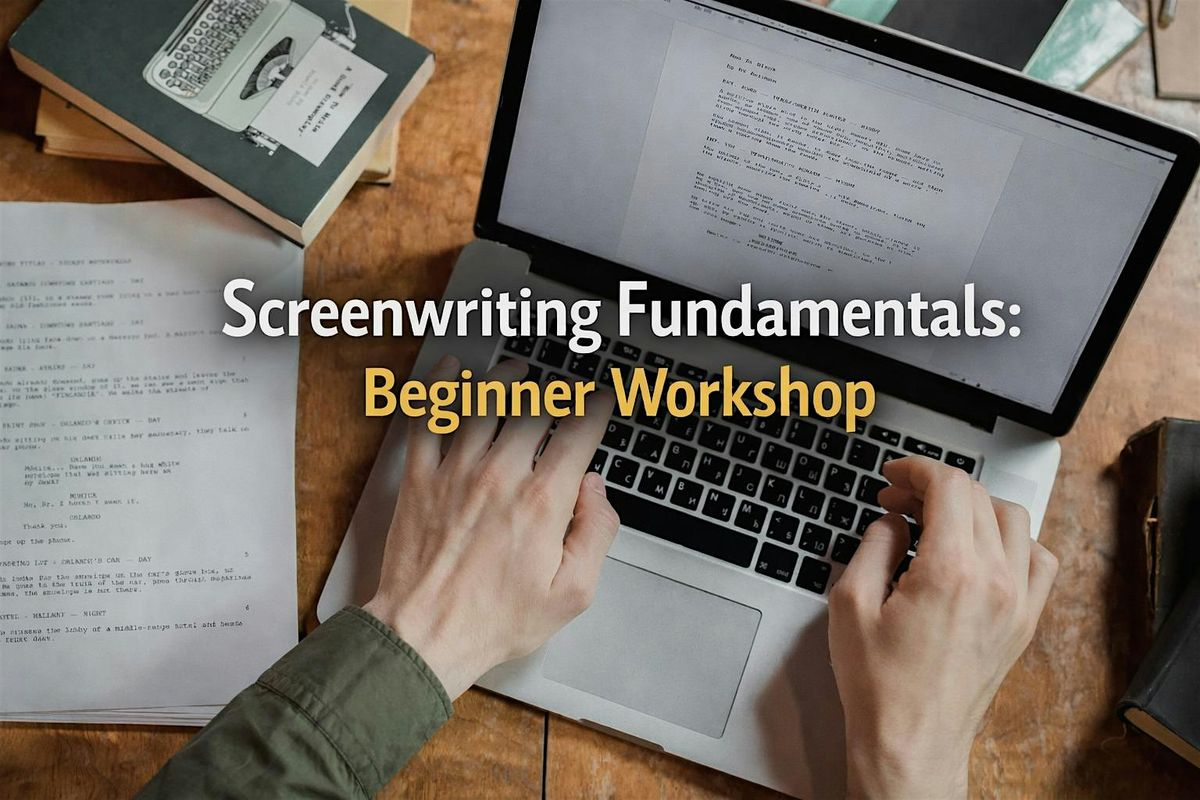 Beginner Screenwriting Workshop: Write Your First Script at Creative ...