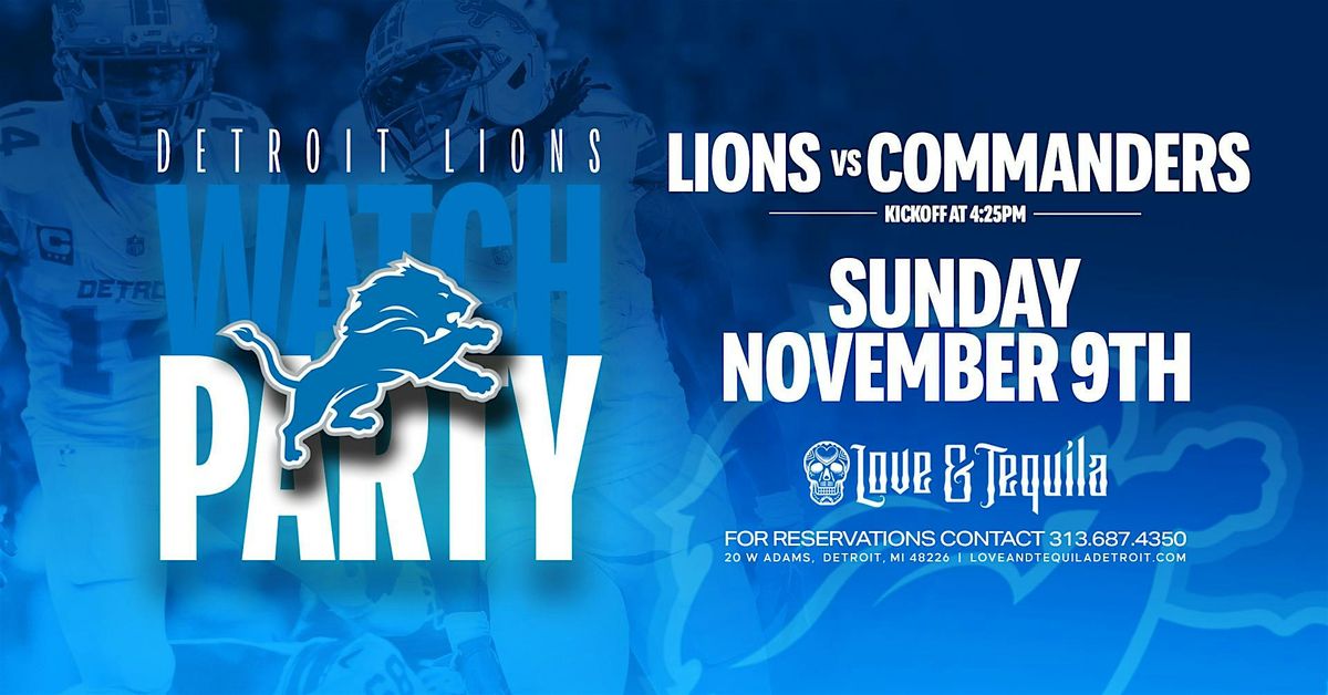 Detroit Lions Watch Party on November 9 at Love & Tequila