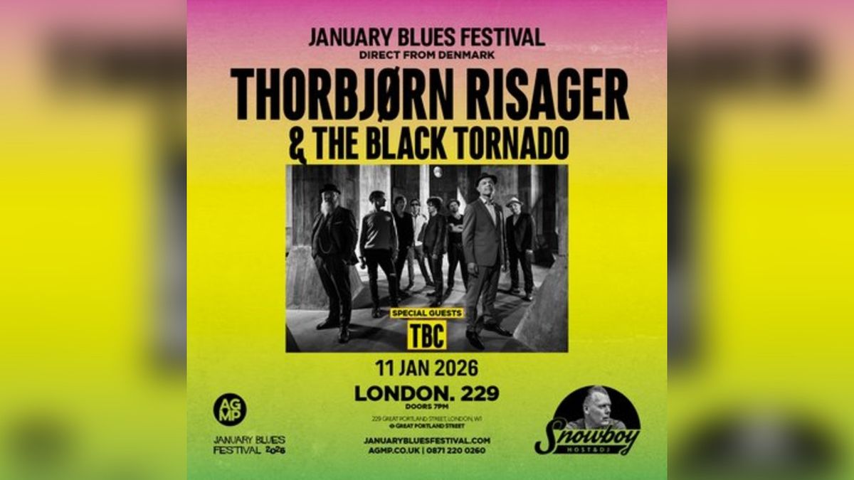 January Blues Festival - Thorbj\u00f8rn Risager & The Black Tornado London Tickets