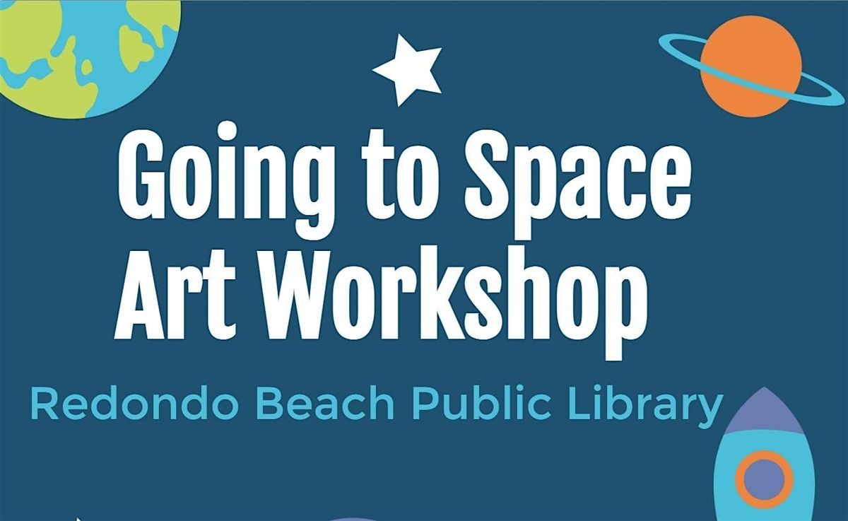 Going to Space Art Workshop