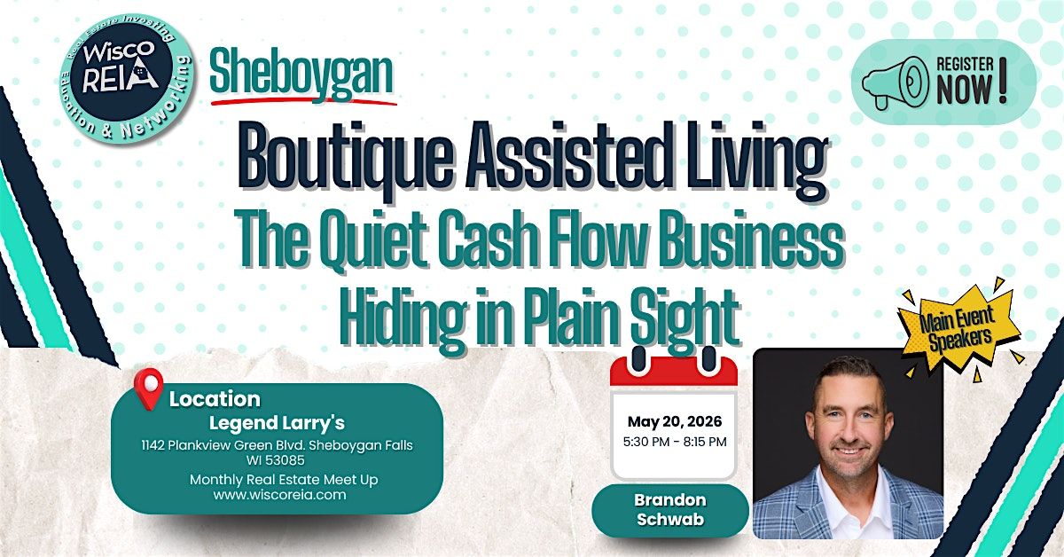 WiscoREIA Sheboygan: Boutique Assisted Living: The Quiet Cash Flow Business